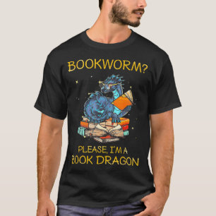 Camiseta Bookworm Por Favor Sou Um Dragão De Livro