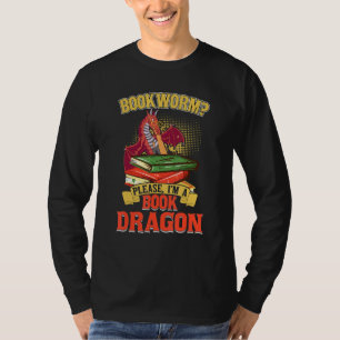 Camiseta Bookworm, por favor, sou um Dragão de Livro