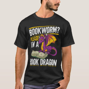 Camiseta Bookworm Por Favor Sou Um Dragão De Livro Lendo Dr