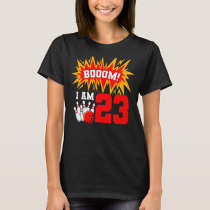 Camiseta Boom I Am 23 Boliche Bowler Bday 2