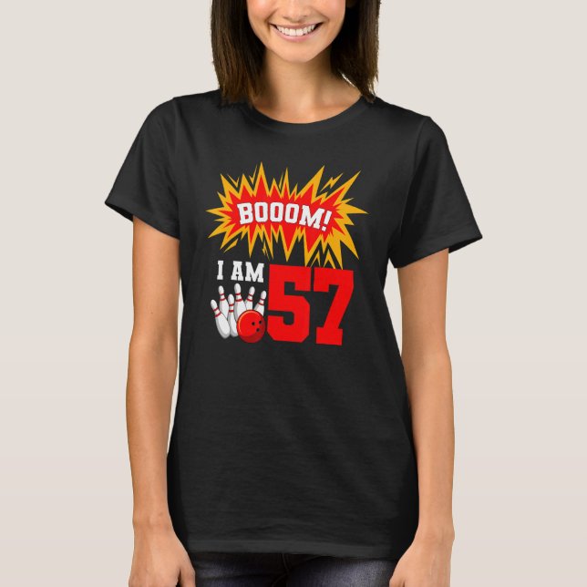 Camiseta Boom I Am 57 Boliche Bowler Bday 5 (Frente)