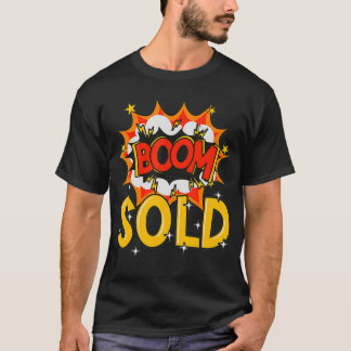 Camiseta Boom Vendido Propriedade Legal do Realtor Imobiliá