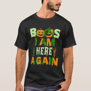 Camiseta Boos Estou Aqui Para O Dia de as Bruxas engraçado 
