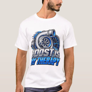 Camiseta Boost Is My Therapy Turbo Car Enthusiast