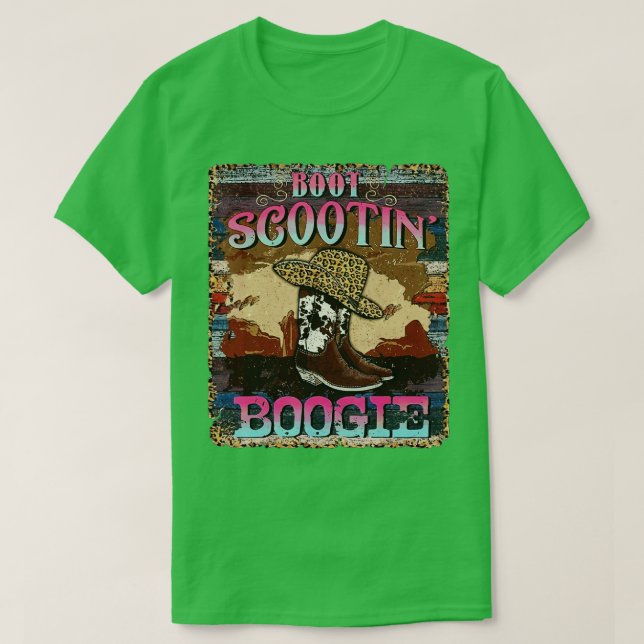 Camiseta Boot Scootin Boogie Western Cowboys Boots (Frente do Design)