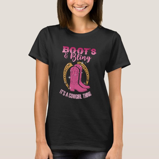 Camiseta Boots And Bling Cowgirl Thing Wild West Country We (Frente)