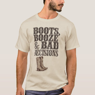 Camiseta Boots, Booze e Decisões Incorretas | Festa Ocident