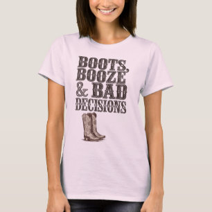 Camiseta Boots, Booze e Decisões Incorretas Festa Ocident