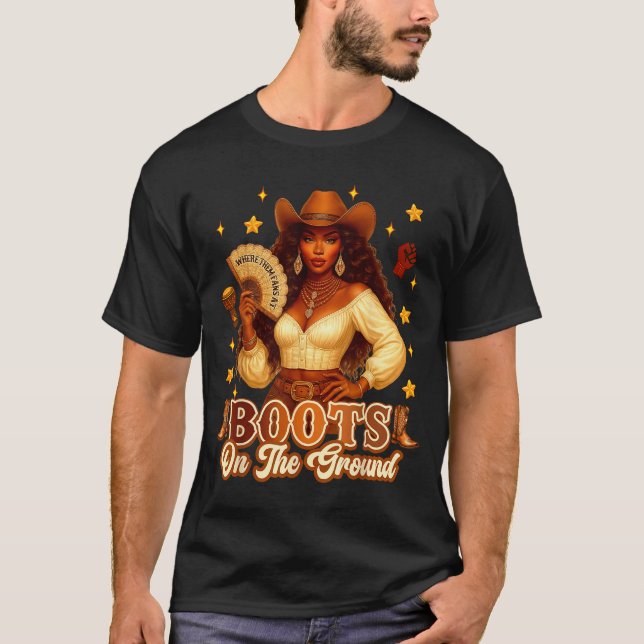 Camiseta Boots On The Ground Black History Cowgirl Where Th (Frente)