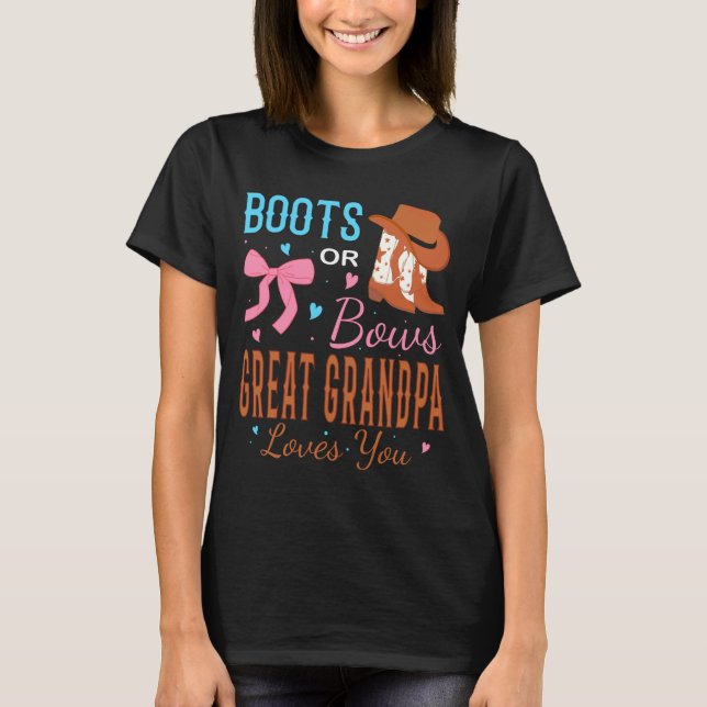 Camiseta Boots Or Bows Great Grandpa Loves You Gender Revea (Frente)