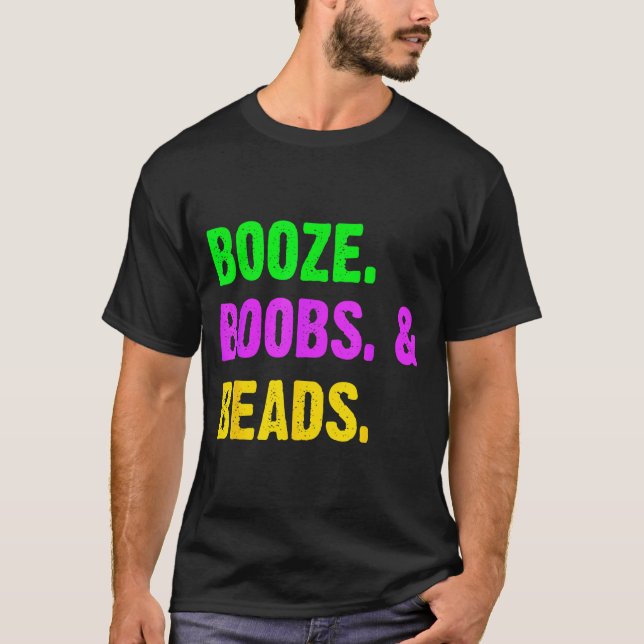 Camiseta Booze S Beads Funny Mardi Gras New Orleans Festiva (Frente)