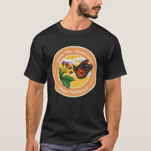 Camiseta Borboleta Monarca Salva A Planta Monarca Milkweed