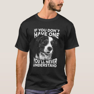 Camiseta Borda Collie T Shirt Se você não tem nenhuma graça