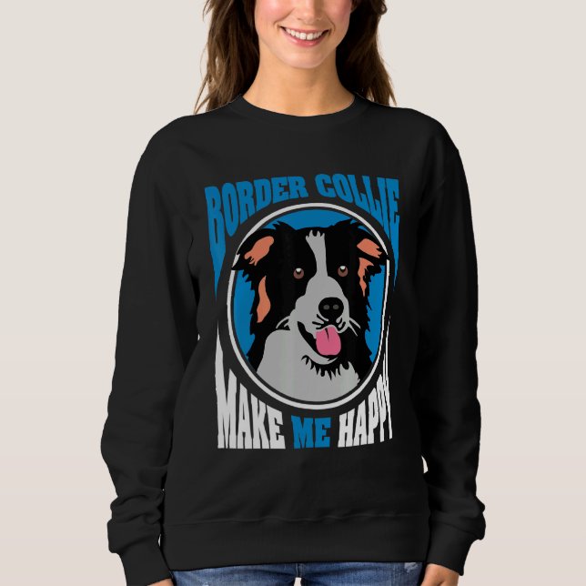 Camiseta Border Collie Me Torna Um Cão Feliz (Frente)