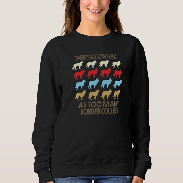 Camiseta Border Collie No Such Thing As Too Much Quote Prem (Frente)