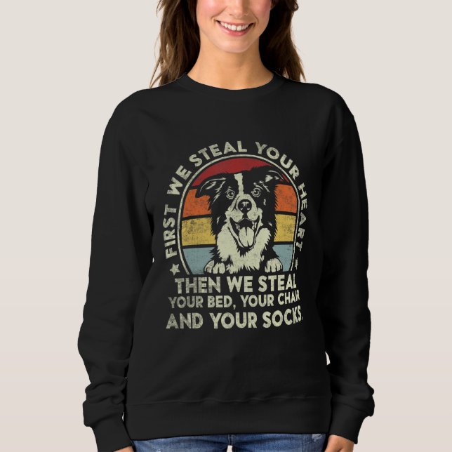 Camiseta Border Collie Steal Your Heart Then We Steal Your  (Frente)