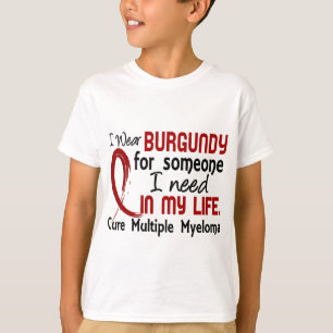 Camiseta Borgonha para alguém eu preciso o mieloma múltip