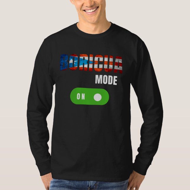 Camiseta Boricua mode is on boricua pride (Frente)