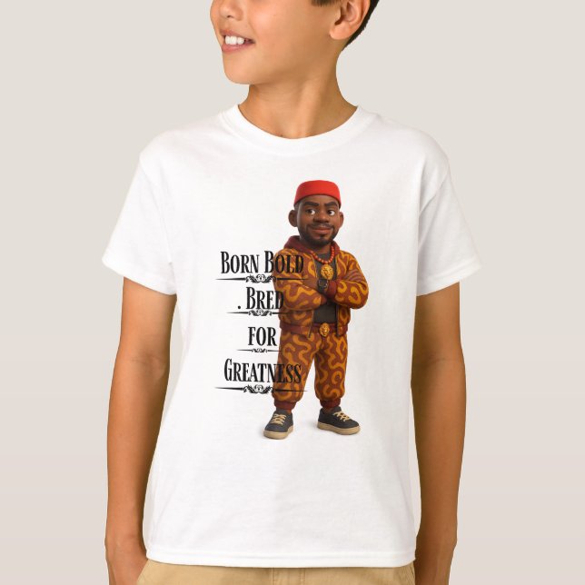 Camiseta Born Bold Bred for Greatness,Afro modern,3d (Frente)
