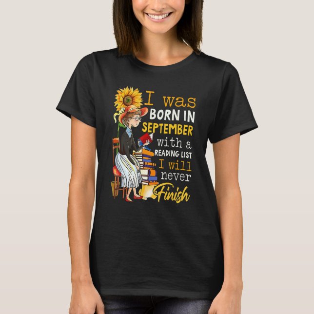 Camiseta Born In September With A Reading I Never Finish Wo (Frente)