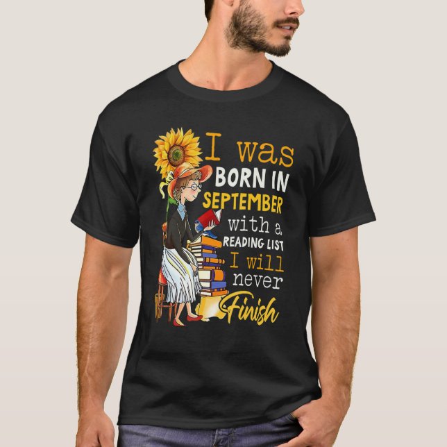 Camiseta Born In September With A Reading I Never Finish Wo (Frente)