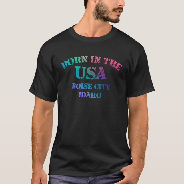 Camiseta Born in the USA Boise City Idaho hometown  1 (Frente)