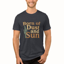 Born of Dust and Sun