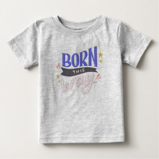 Camiseta 'Born this Way' Baby Fine Jersey