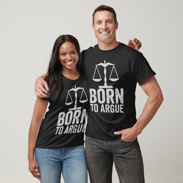 Camiseta Born To Argue -  Lawyer Gift - Funny Lawyer Gift - (Unissex)
