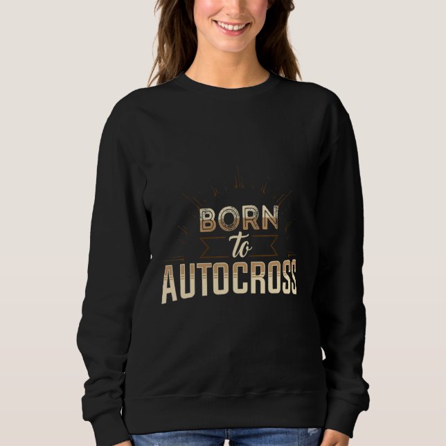 Camiseta Born To Autocross Car Racing Motorsport Apparel (Frente)
