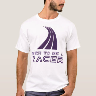 Camiseta Born To Be A Racer