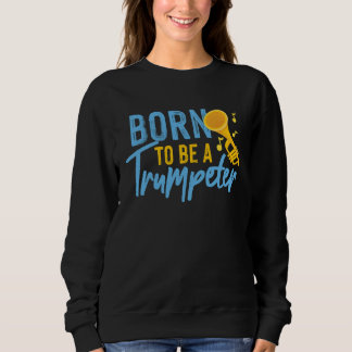 Camiseta Born To Be A Trumpeter