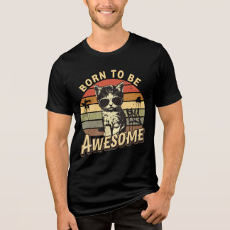 Camiseta Born to Be Awesome - Coole Katze im Retrolook