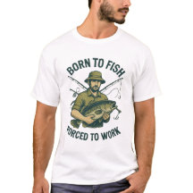 Camiseta Born to Fish Forced to Work | Angler Engr