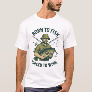 Camiseta Born to Fish Forced to Work Angler Engr
