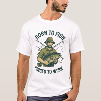 Camiseta Born to Fish Forced to Work | Angler Engr