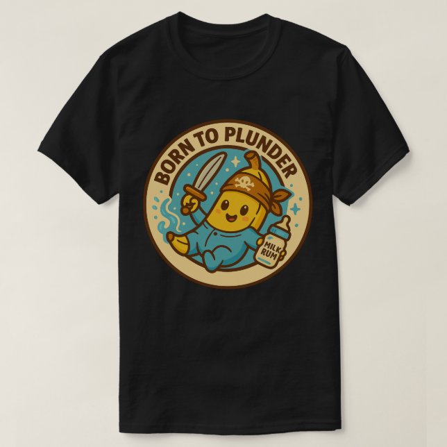 Camiseta Born To Plunder Baby Banana (Frente do Design)
