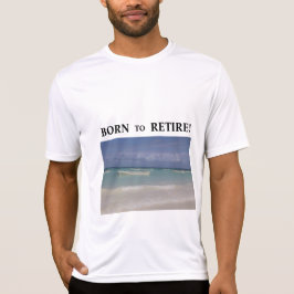 Camiseta Born to Retire
