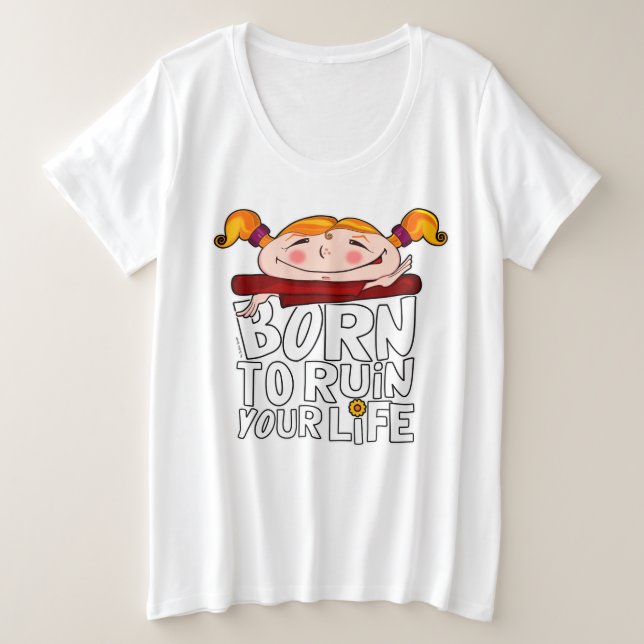 Camiseta Born to ruin your life (Frente do Design)