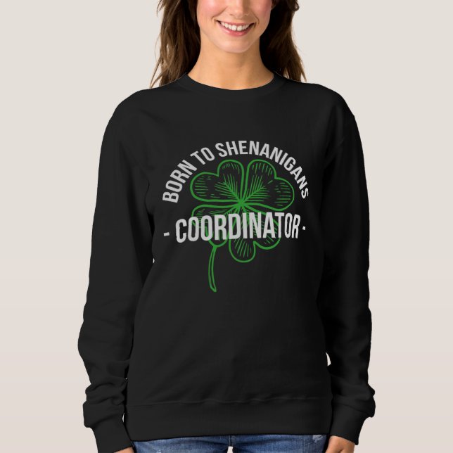Camiseta Born To Shenanigans Coordinator Stpatricks (Frente)