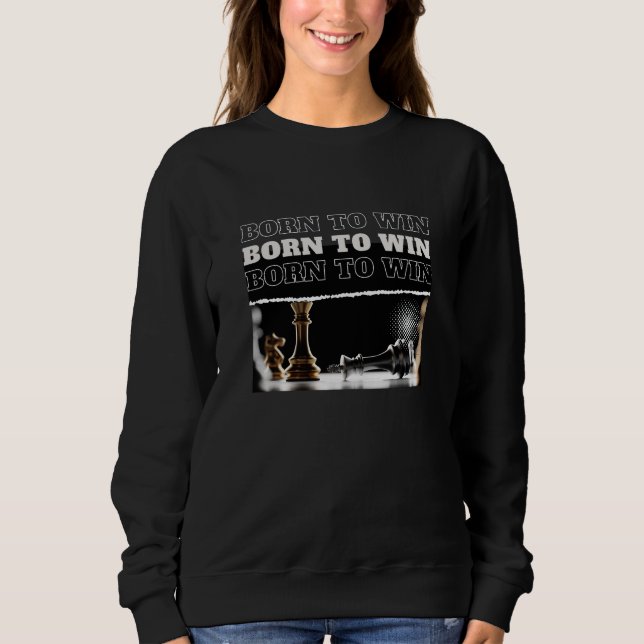 Camiseta BORN TO WIN Chess Victory Hoodie – Motivational (Frente)