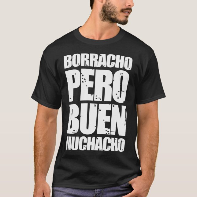 Camiseta Borracho Pero Buen Muchacho Engraçado Presente Esp (Frente)