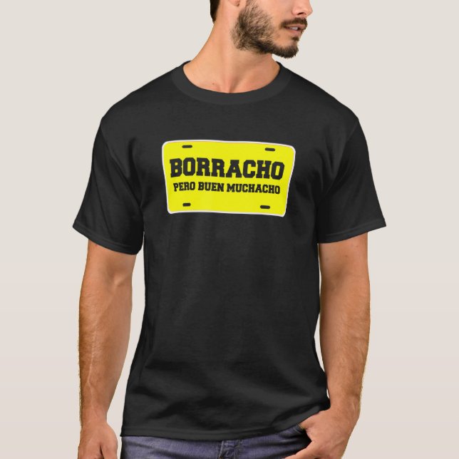 Camiseta Borracho Pero Buen Muchacho Funny Car Licat (Frente)