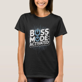 Camiseta Boss Mode Activated Design National Boss Day