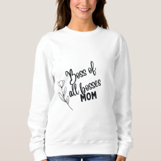 Camiseta Boss of All Bosses Mom – Bold Typographic Mother's