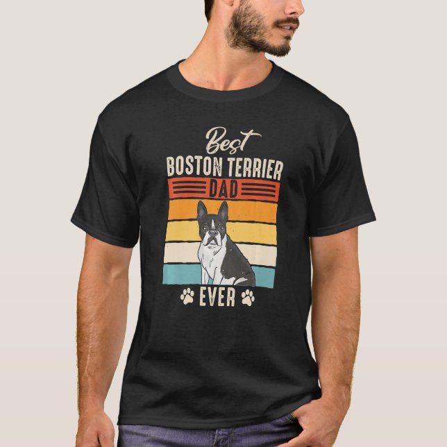 Camiseta Boston Bull Terrier Best Boston Terrier Dad Ever P (Frente)