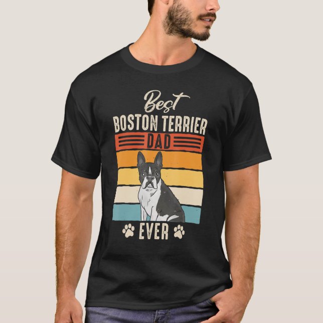 Camiseta Boston Bull Terrier Best Boston Terrier Pai Nunca  (Frente)