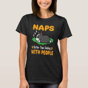 Camiseta Boston Terrier Dog Naps Melhor Do Que Lidar Com P