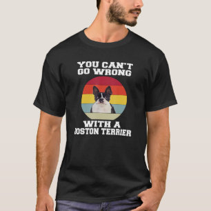 Camiseta Boston Terrier Dog You Canu2019t Se Engana Com Um
