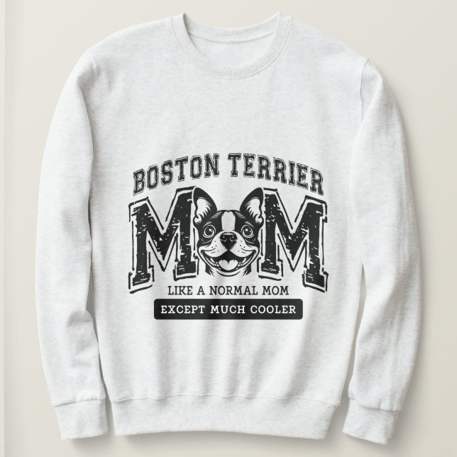 Camiseta Boston Terrier Mãe, mas muito mais legal feminino (Frente do Design)